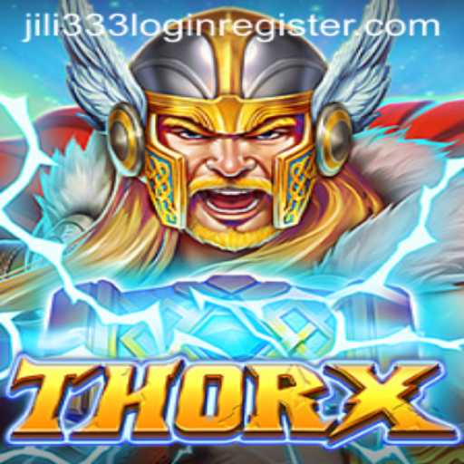 Exploring the Thrilling World of ThorX and Jili333 Login Register